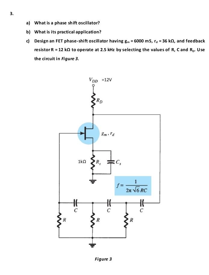 Solved 3. a) What is a phase shift oscillator? b) What is | Chegg.com