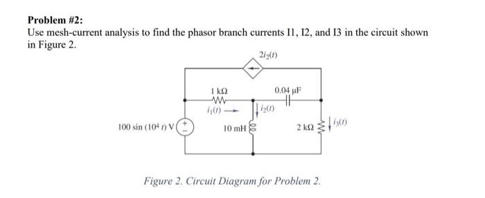 Solved Problem \#2: Use mesh-current analysis to find the | Chegg.com