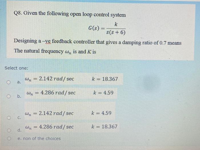 Solved Q8. Given the following open loop control system k | Chegg.com