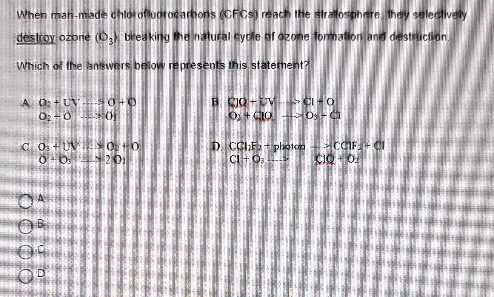 Solved When man-made chlorofluorocarbons (CFCs) reach the | Chegg.com
