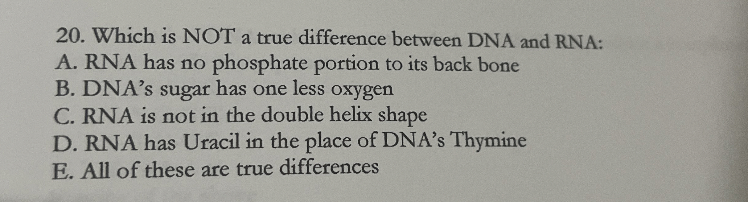 Solved Which is NOT a true difference between DNA and RNA:A. | Chegg.com