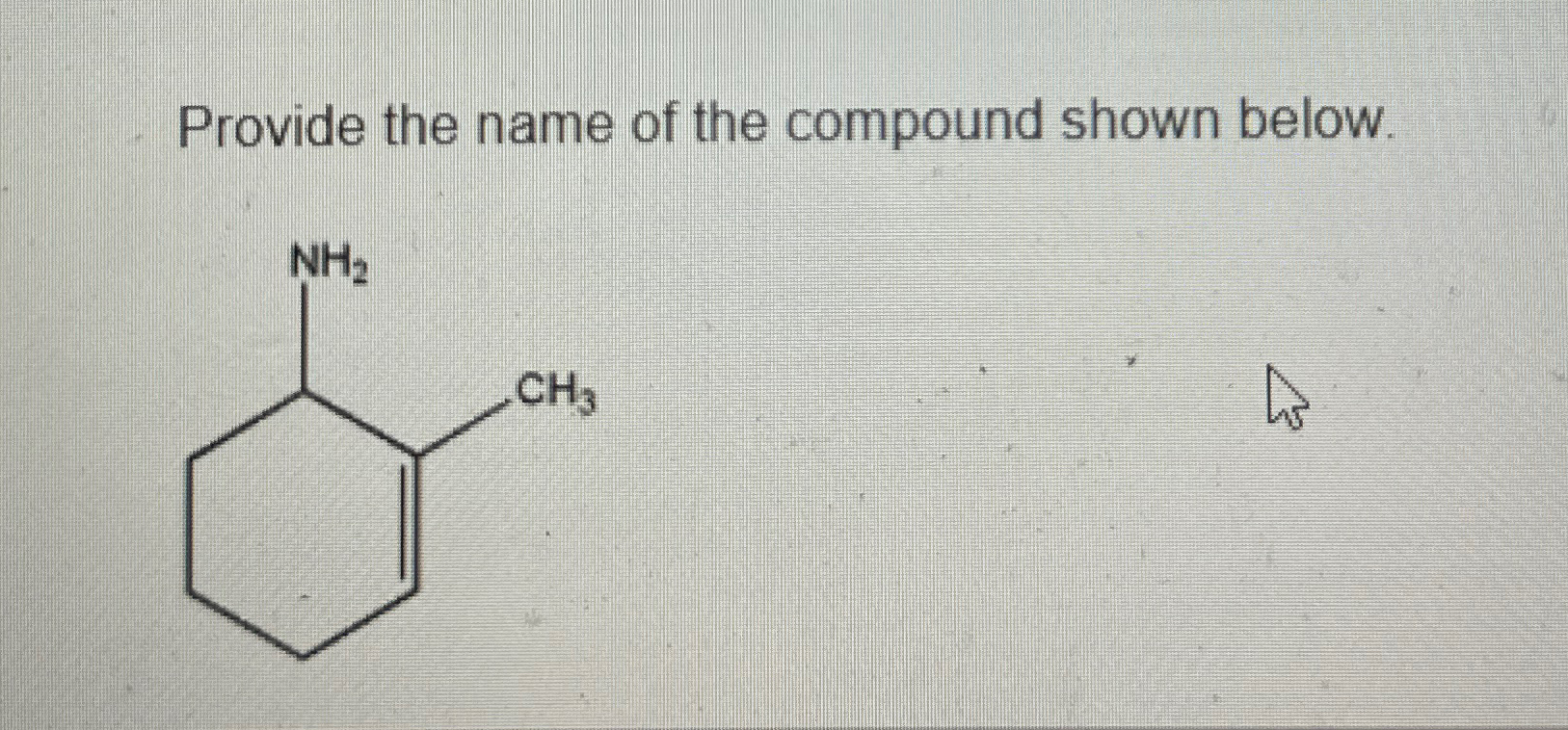 Solved Provide the name of the compound shown below. | Chegg.com