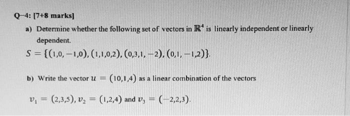 Solved A) Determine Whether The Following Set Of Vectors In | Chegg.com