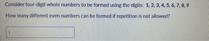 Solved Consider Four-digit Whole Numbers To Be Formed Using | Chegg.com ...