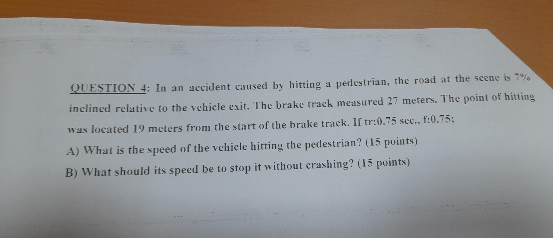 Solved QUESTION 4: In An Accident Caused By Hitting A | Chegg.com