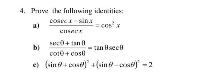 Solved 4. Prove the following identities: a) | Chegg.com