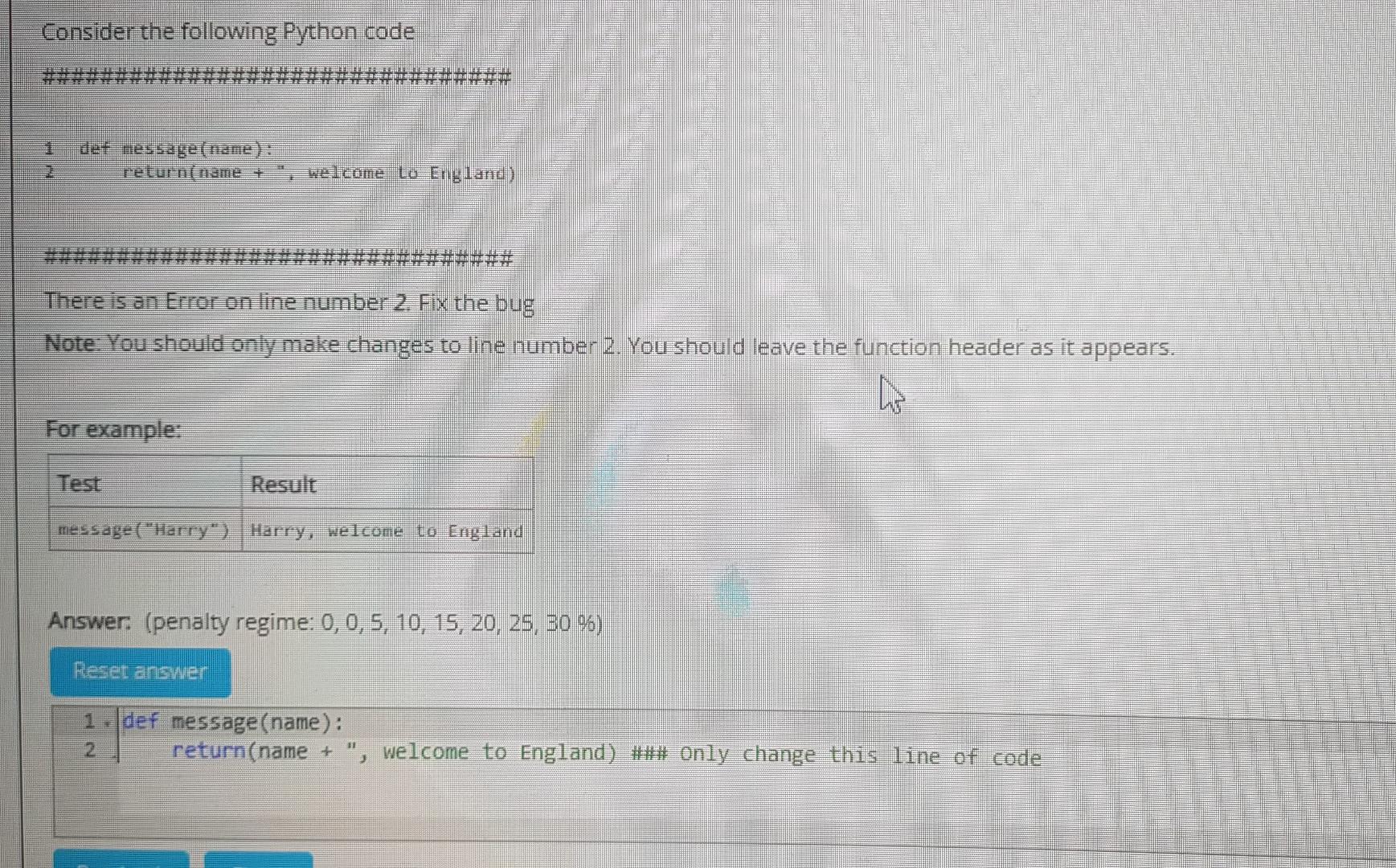 Solved Consider the following Python code det message(name): | Chegg.com