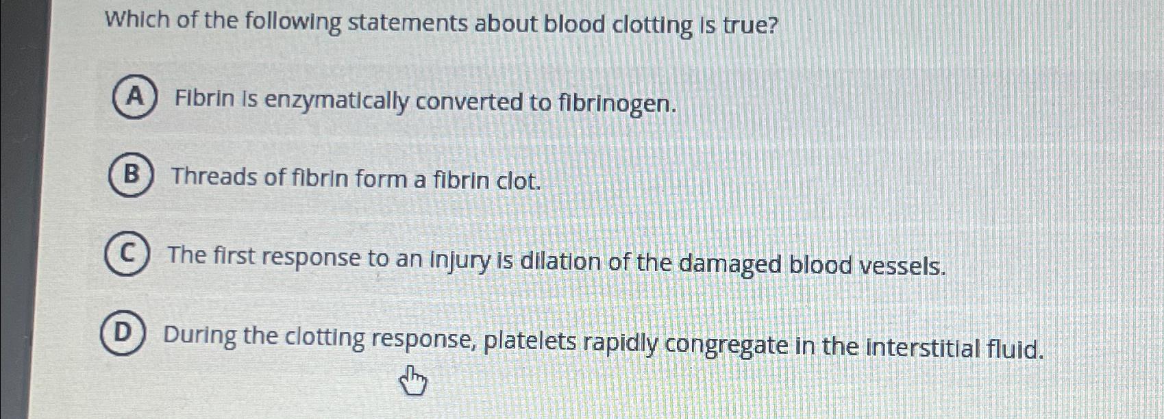 Solved Which of the following statements about blood | Chegg.com