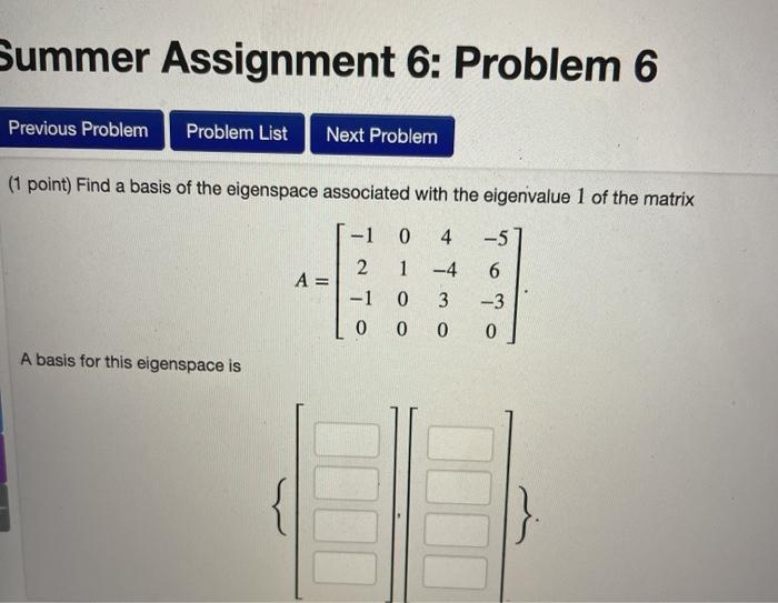 Solved Summer Assignment 6: Problem 6 Previous Problem | Chegg.com