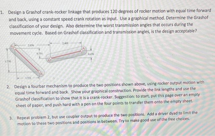 1. Design a Grashof crank-rocker linkage that | Chegg.com