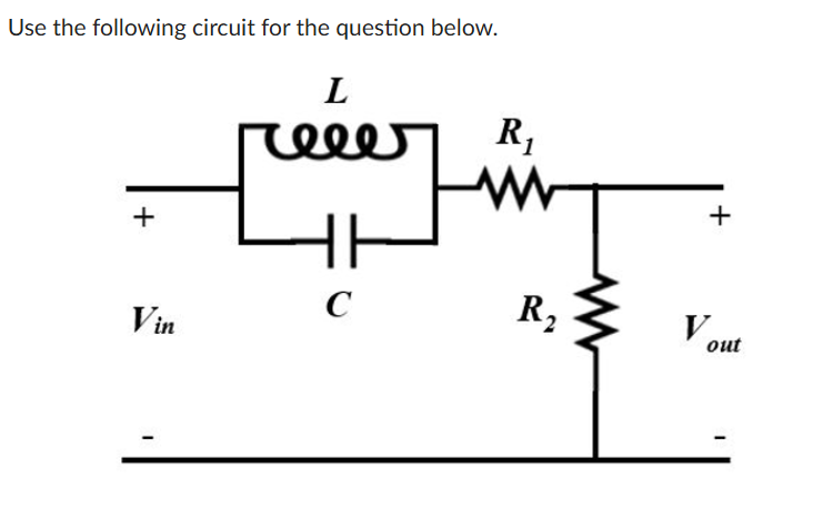 Solved Given the values:Use the following circuit for the | Chegg.com