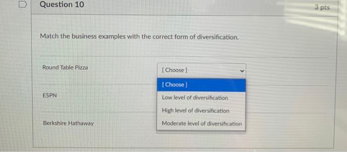 Solved D Question 10 3 pts Match the business examples with | Chegg.com