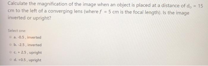 Solved Calculate the magnification of the image when an | Chegg.com