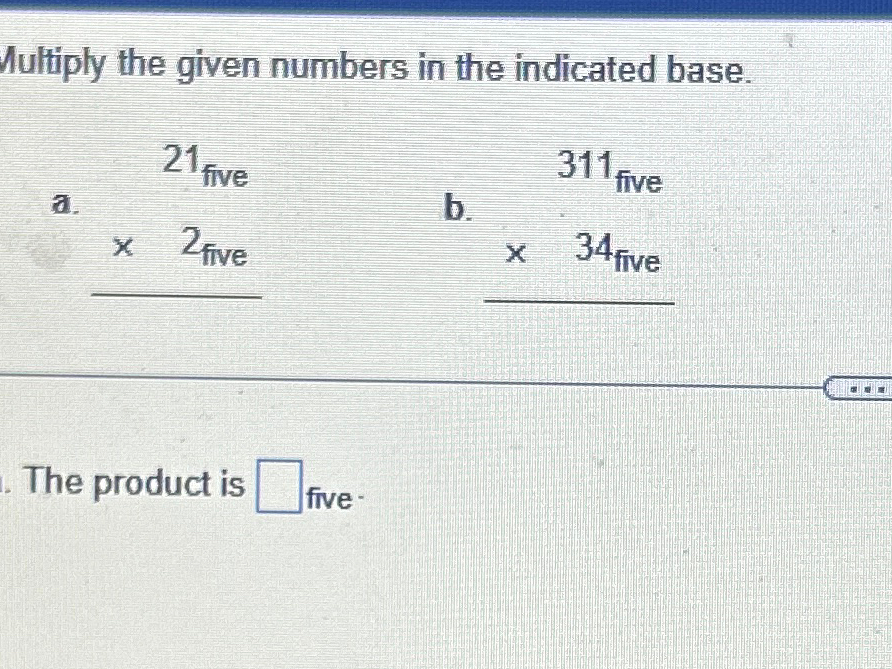 Solved Multiply the given numbers in the indicated | Chegg.com