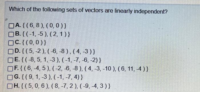 Solved Which of the following sets of vectors are linearly | Chegg.com