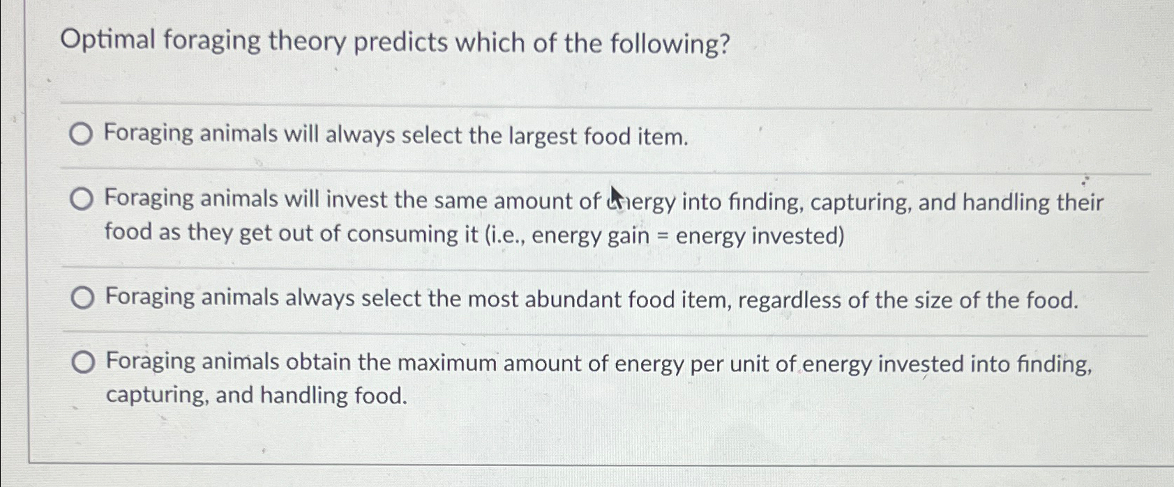 Solved Optimal foraging theory predicts which of the | Chegg.com