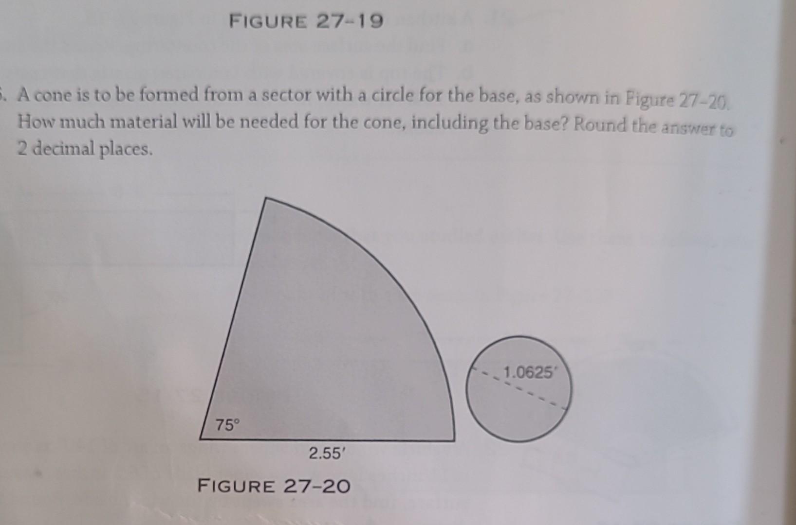 Solved A cone is to be formed from a sector with a circle | Chegg.com