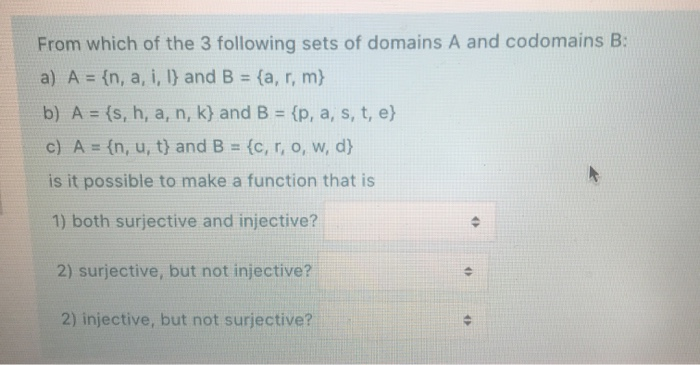 Solved From Which Of The 3 Following Sets Of Domains A An Chegg Com