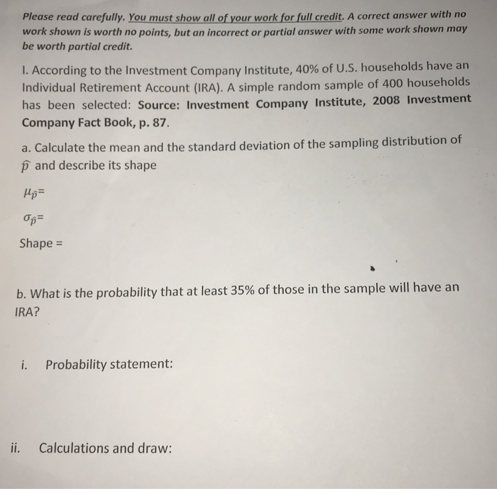Solved Please read carefully. You must show all of your work | Chegg.com
