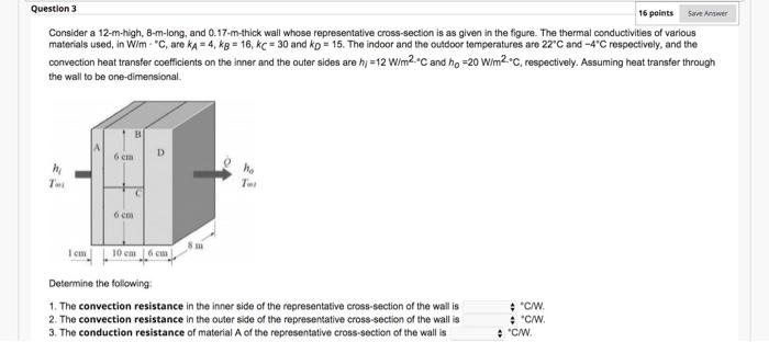 Solved Question 3 16 points Save Answer Consider a | Chegg.com