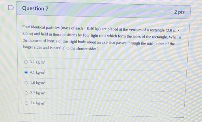 Solved Question 7 2 Pts Four Identical Particles (mass Of | Chegg.com