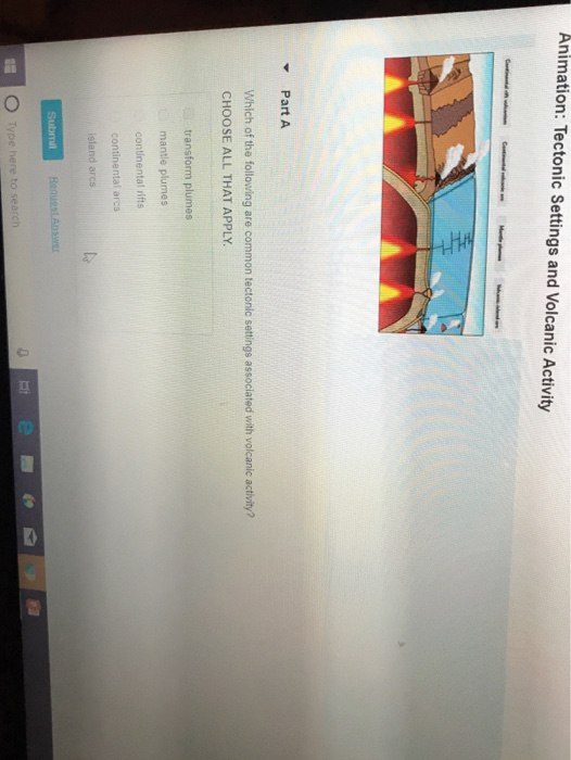 Solved Animation Tectonic Settings And Volcanic Activity