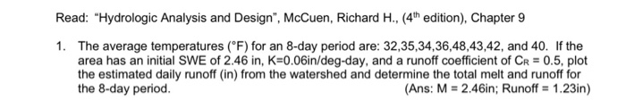 Solved Read: "Hydrologic Analysis and Design", McCuen, | Chegg.com