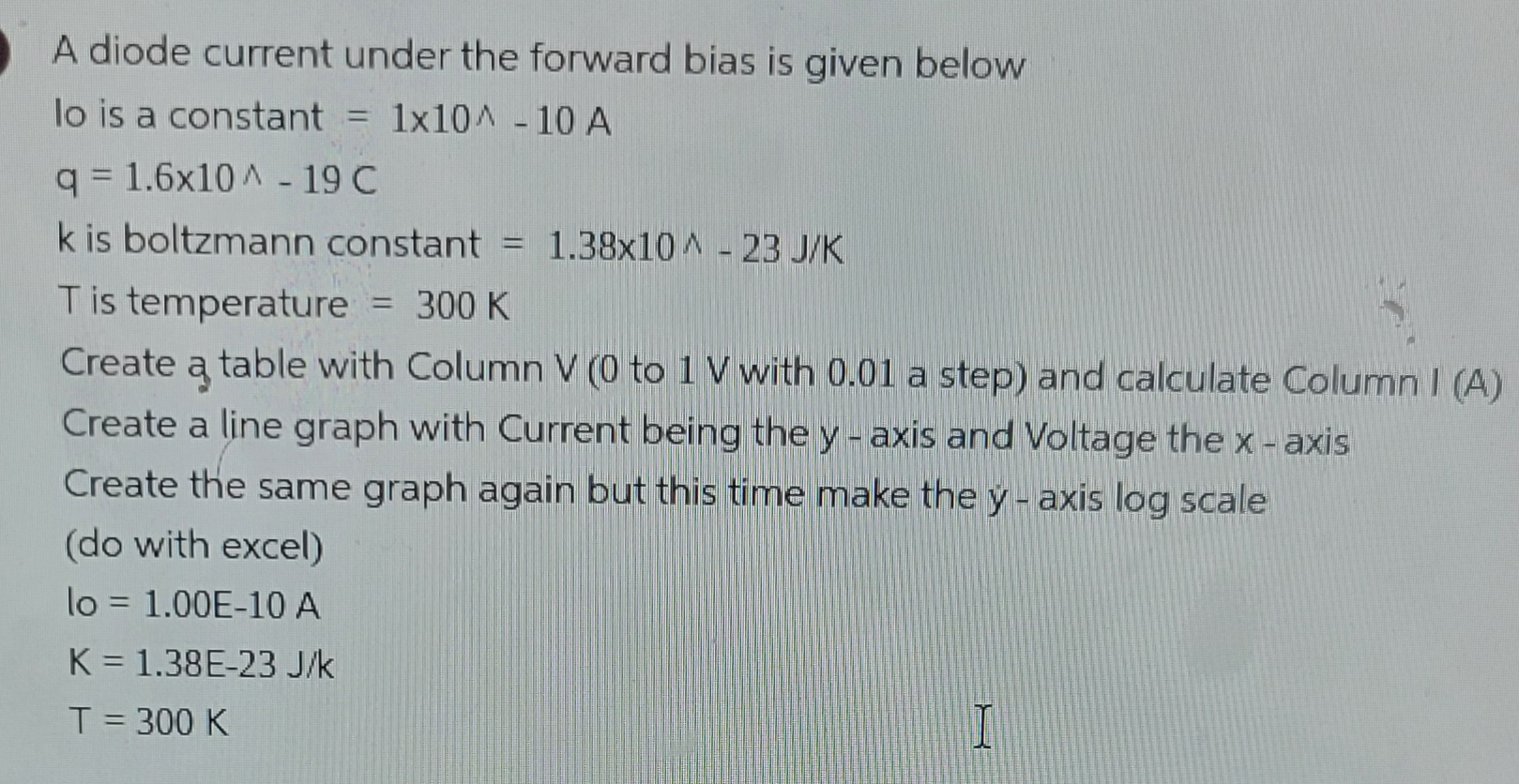 Solved A diode current under the forward bias is given | Chegg.com