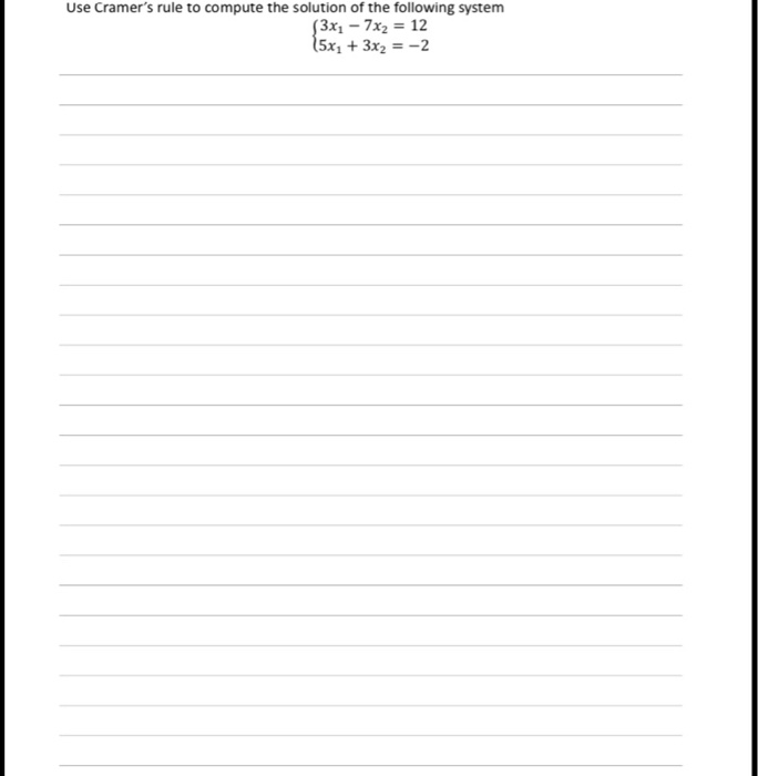 Cramer's Rule Worksheet.pdf Solved Use Cramer's rule to compute the solution of the | Chegg.com