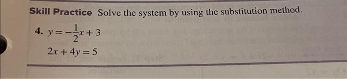Solved Skill Practice Solve the system by using the | Chegg.com