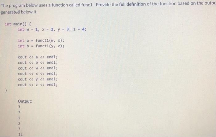 Solved The program below uses a function called func1. | Chegg.com