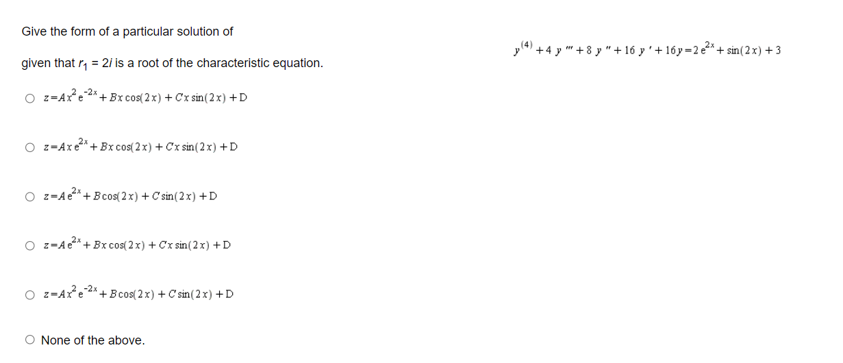 Solved Give the form of a particular solution ofgiven that | Chegg.com