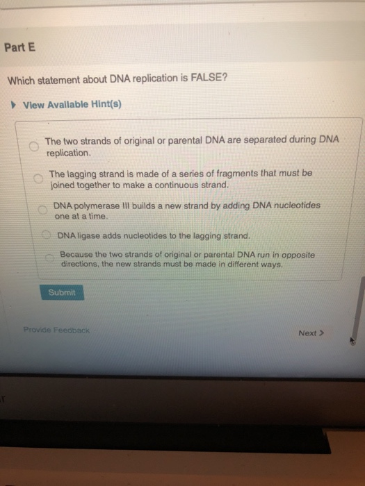 Solved Part E Which statement about DNA replication is | Chegg.com