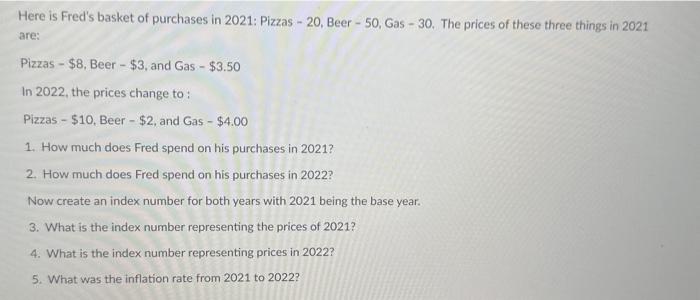 solved-here-is-fred-s-basket-of-purchases-in-2021-pizzas-chegg