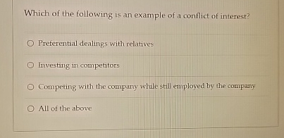 Solved Which of the following is an example of a conflict of | Chegg.com