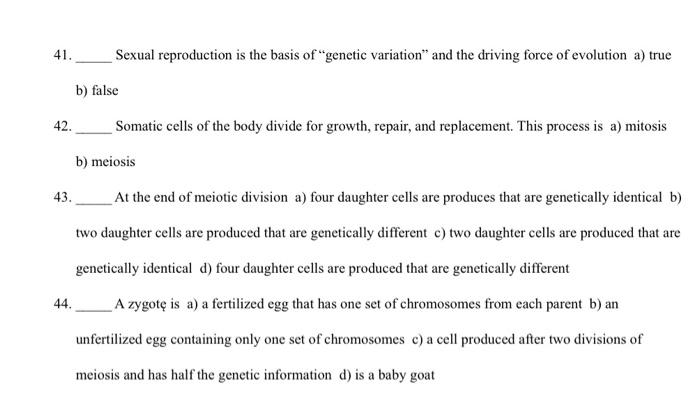 Solved 41. Sexual reproduction is the basis of "genetic | Chegg.com