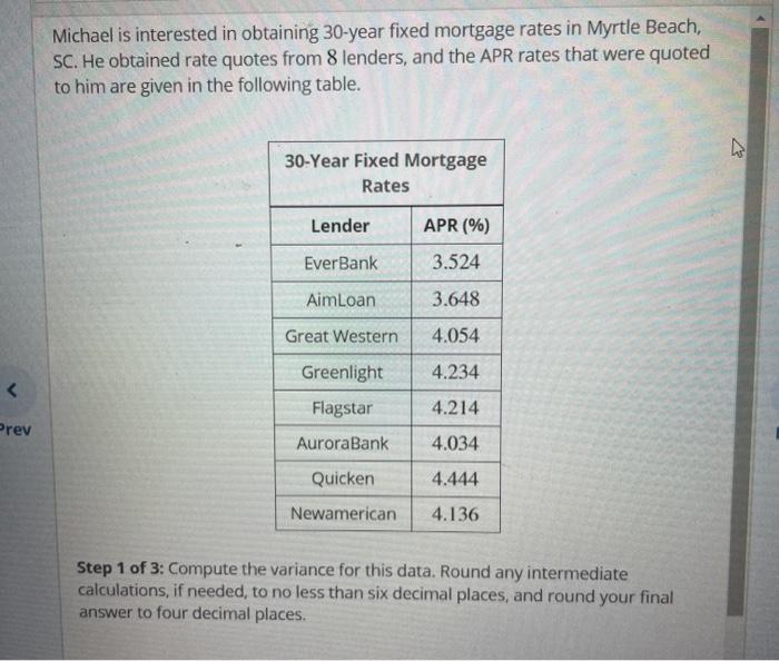Solved Michael is interested in obtaining 30year fixed