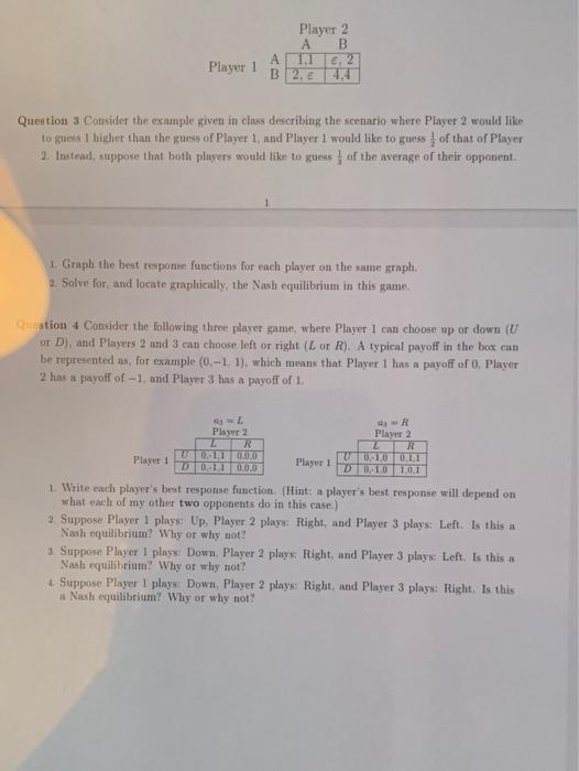 Solved Player 2 A B AITE, 2 B 2.ε 4,4 Player Question 3 | Chegg.com