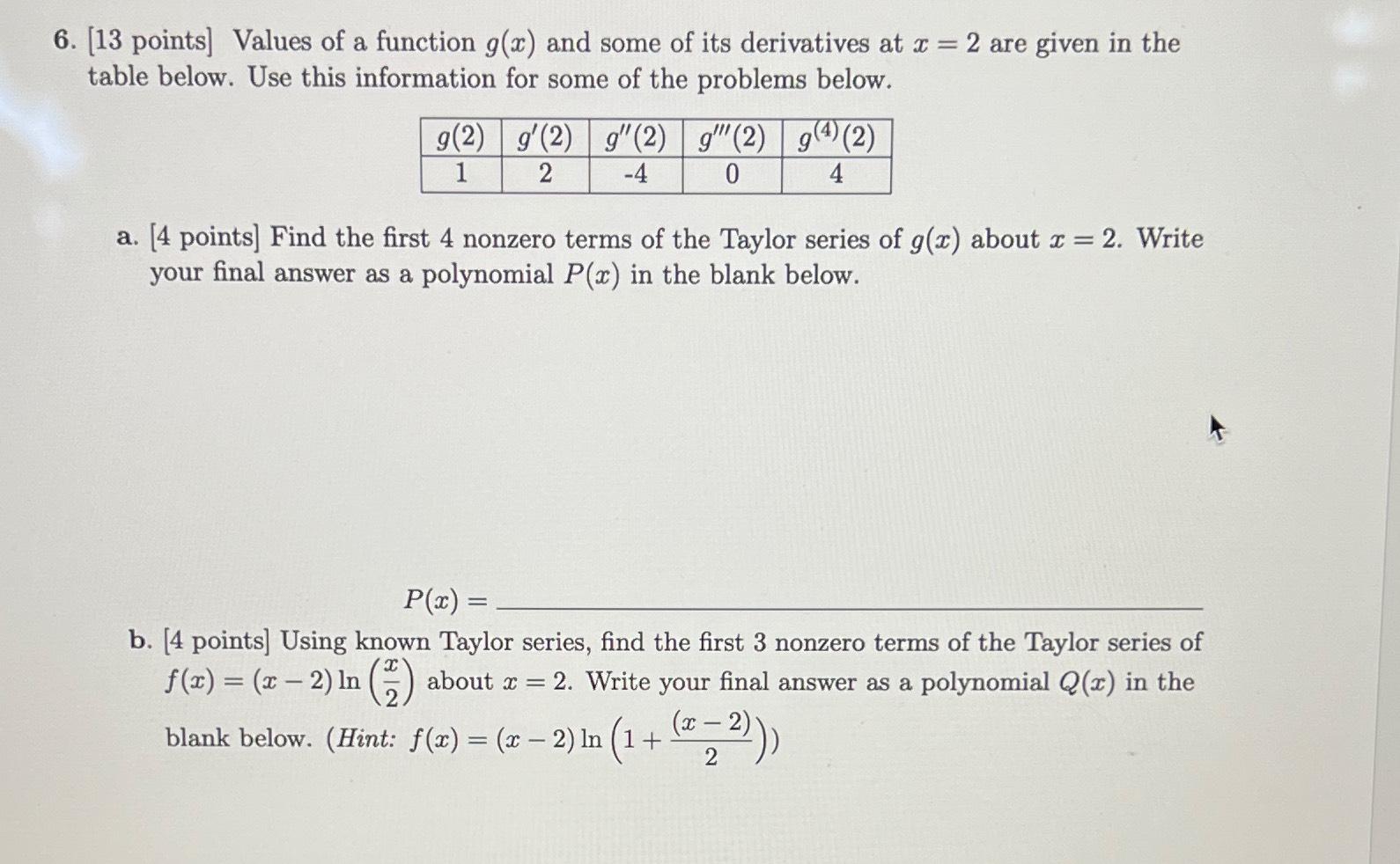 [13 ﻿points] ﻿Values of a function g(x) ﻿and some of | Chegg.com