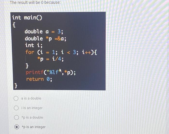 Solved int main() \{ double a=3; double ∗p=& int i; for | Chegg.com