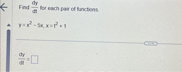 Solved Find Dy Dt Dy Dt For Each Pair Of Functions Y X2