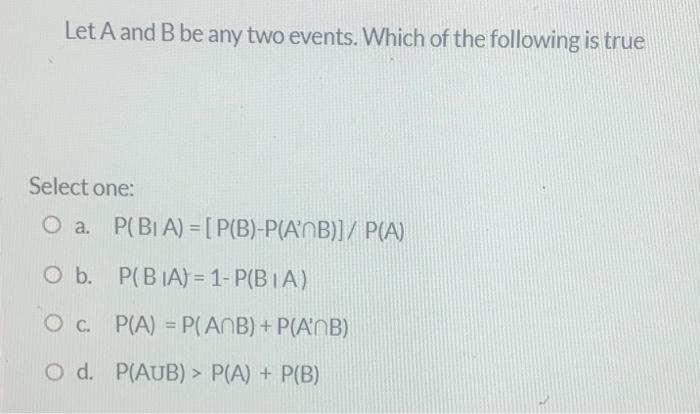 Solved Let A And B Be Any Two Events. Which Of The Following | Chegg.com