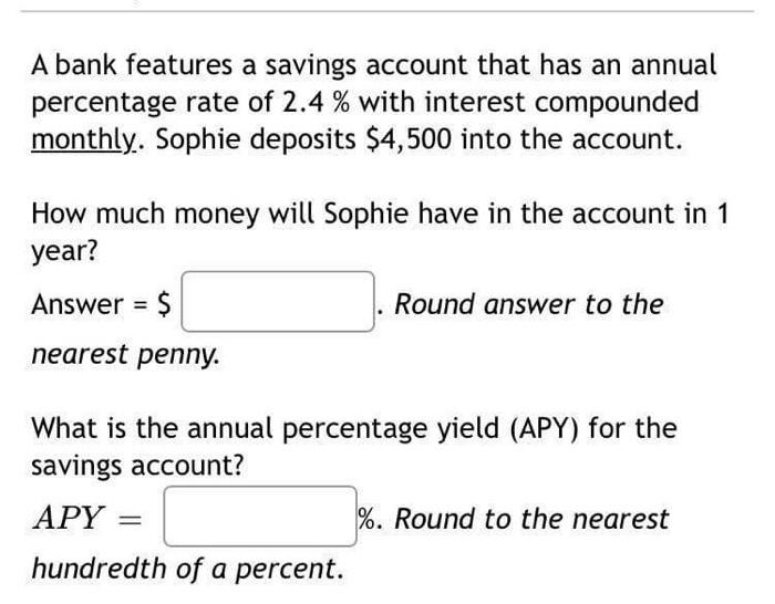 Solved A Bank Features A Savings Account That Has An Annual | Chegg.com