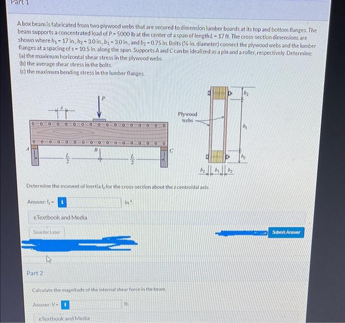 Solved A box beam is fabricated from two plywood webs that