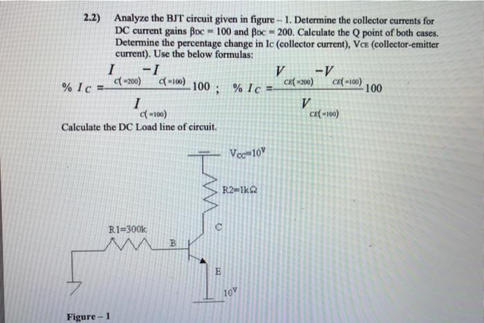 Solved 2.2) Analyze the BJT circuit given in figure - 1. | Chegg.com