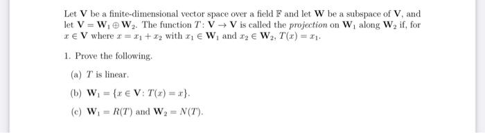 Solved Let V Be A Finite Dimensional Vector Space Over A Chegg Com