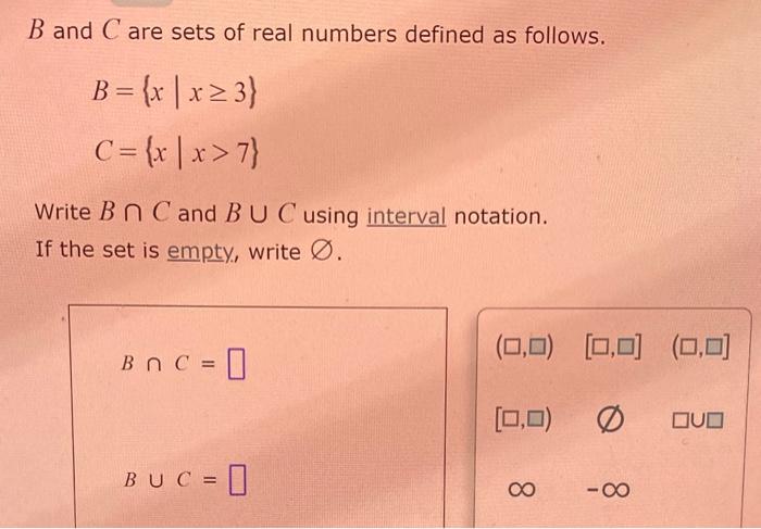 Solved B And C Are Sets Of Real Numbers Defined As Follows. | Chegg.com