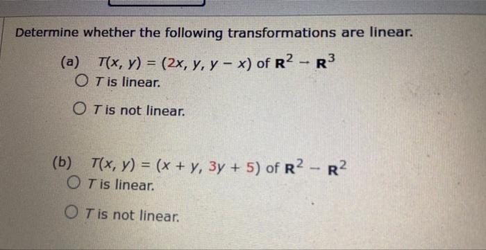 Solved Determine whether the following transformations are | Chegg.com