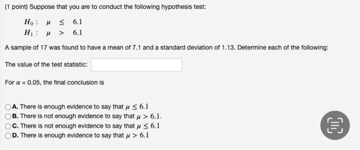 Solved (1 point) Suppose that you are to conduct the | Chegg.com