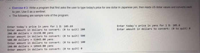 Solved • Exercise #3: Write a program that first asks the | Chegg.com